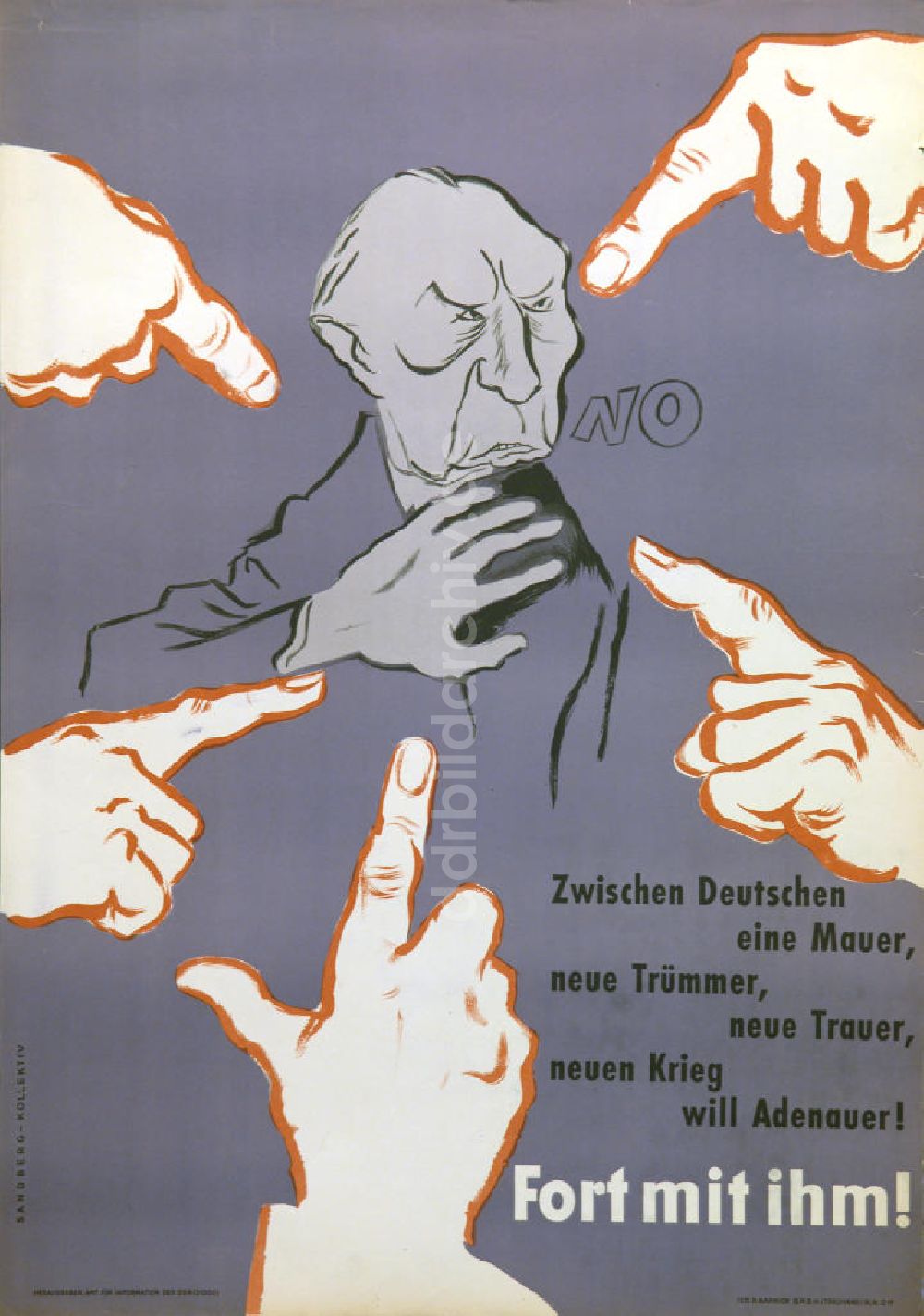 Berlin: Plakat von Herbert Sandberg Fort mit ihm! aus dem Jahr 1958