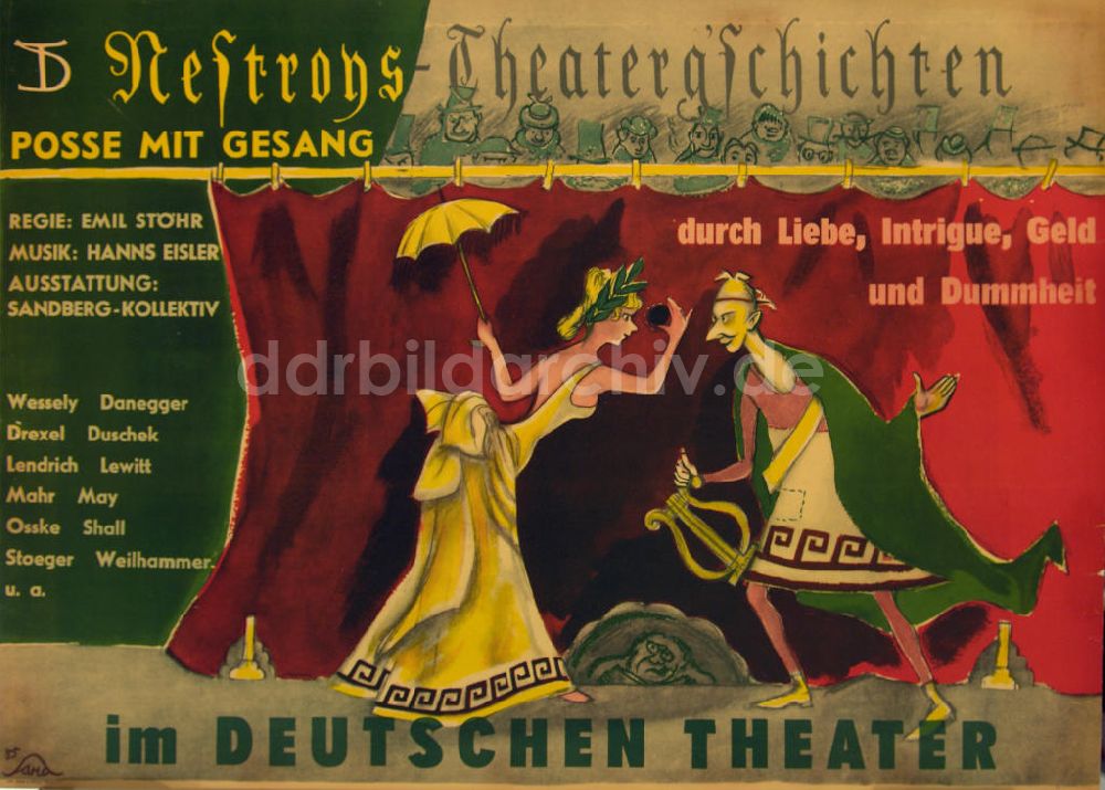 DDR-Fotoarchiv: Berlin - Plakat von Herbert Sandberg Nestroys Theaterg'schichten, Posse mit Gesang im Deutschen Theater aus dem Jahr 1955